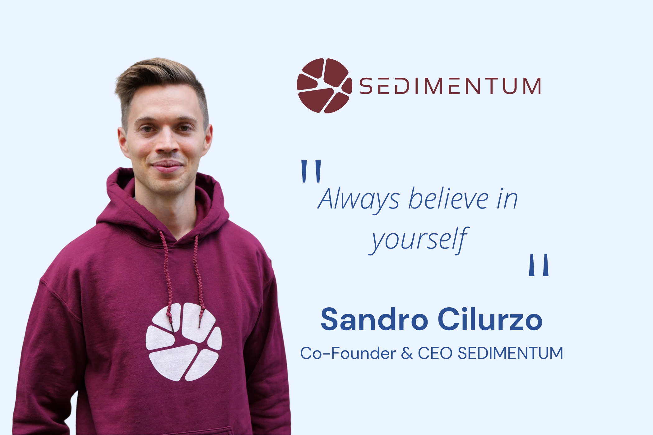 Sandro Ciluro, Sedimentum