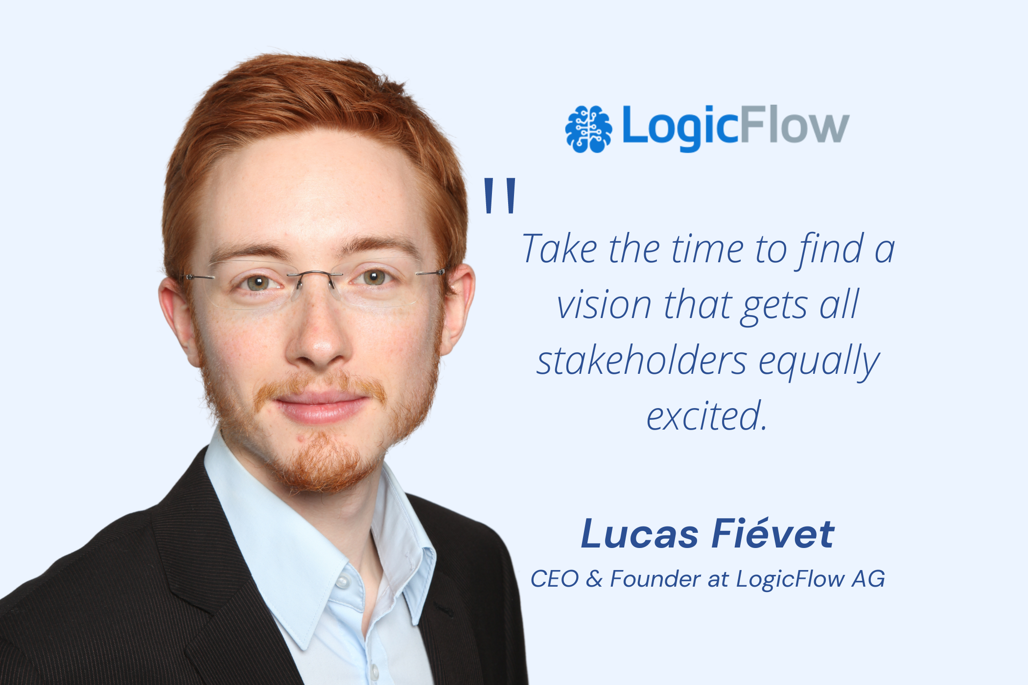 Lucas Fiévet, PhD CEO & Founder l LogicFlow AG