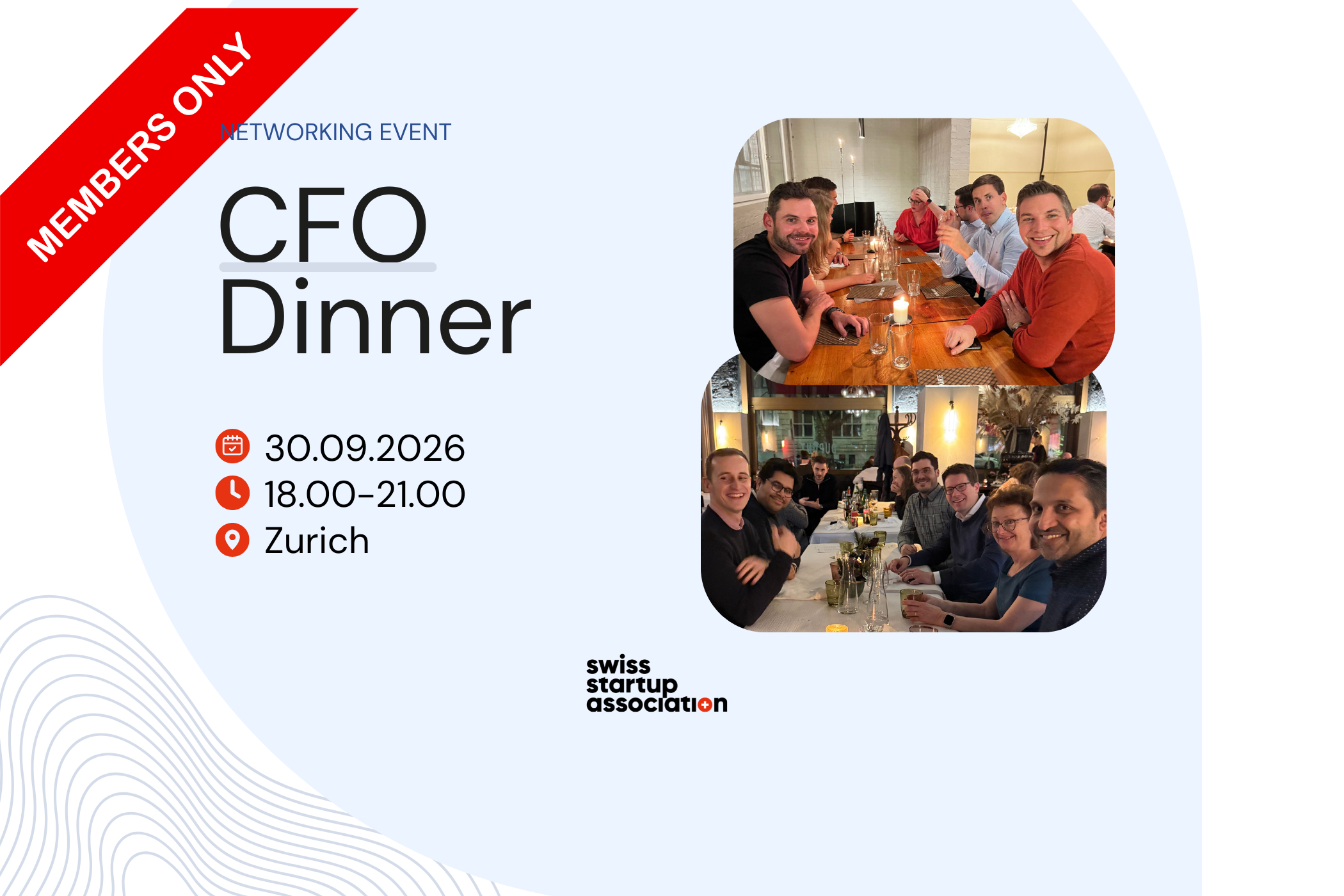 Be a part of this exclusive dinner in Zurich, where top talents (CFOs & VPs) from Swiss startups come together to discuss the latest challenges and trends