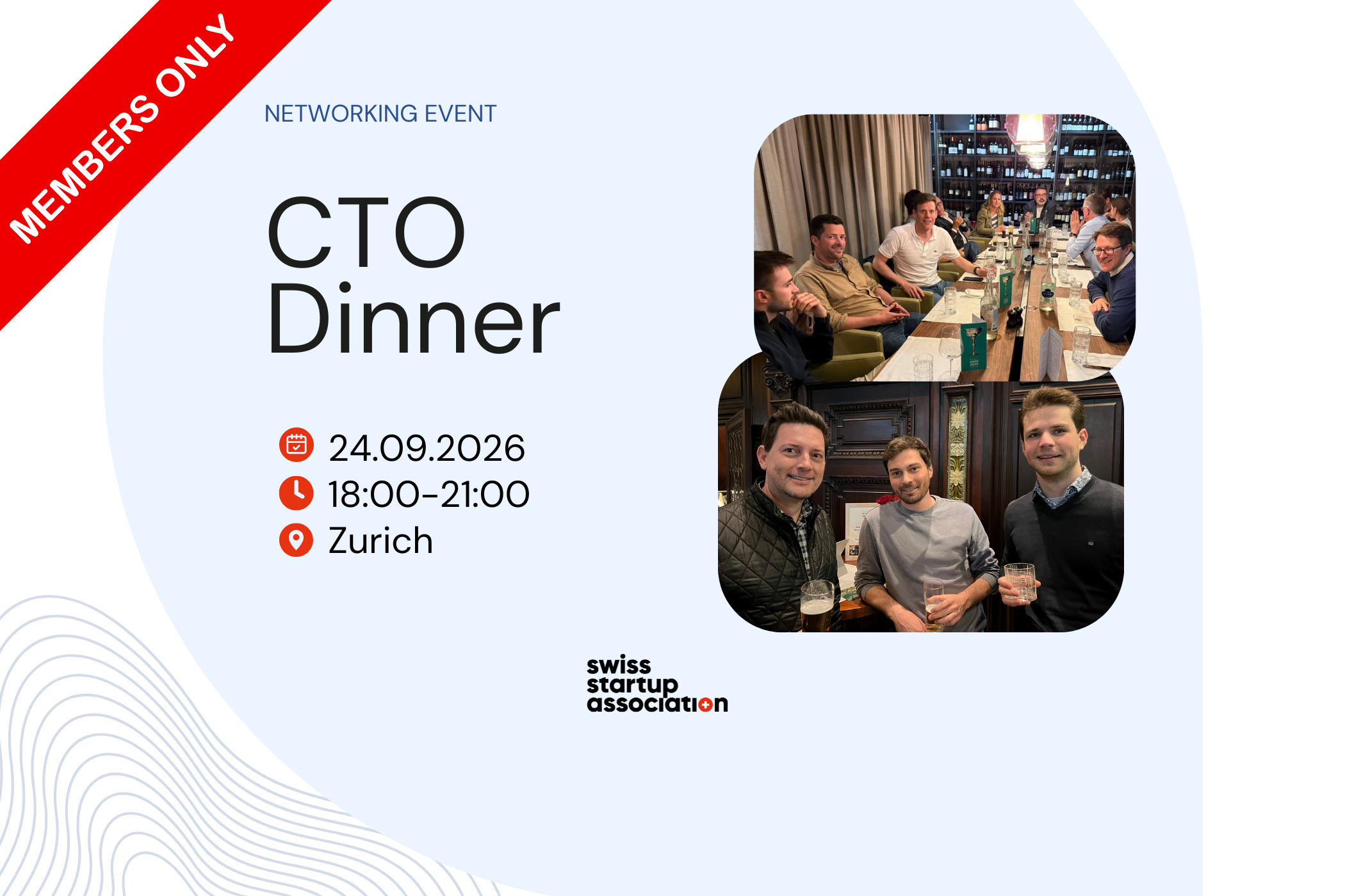 Join the Swiss Startup Association for an exclusive dinner with a group of talented CTOs and VPs from leading Swiss startups.