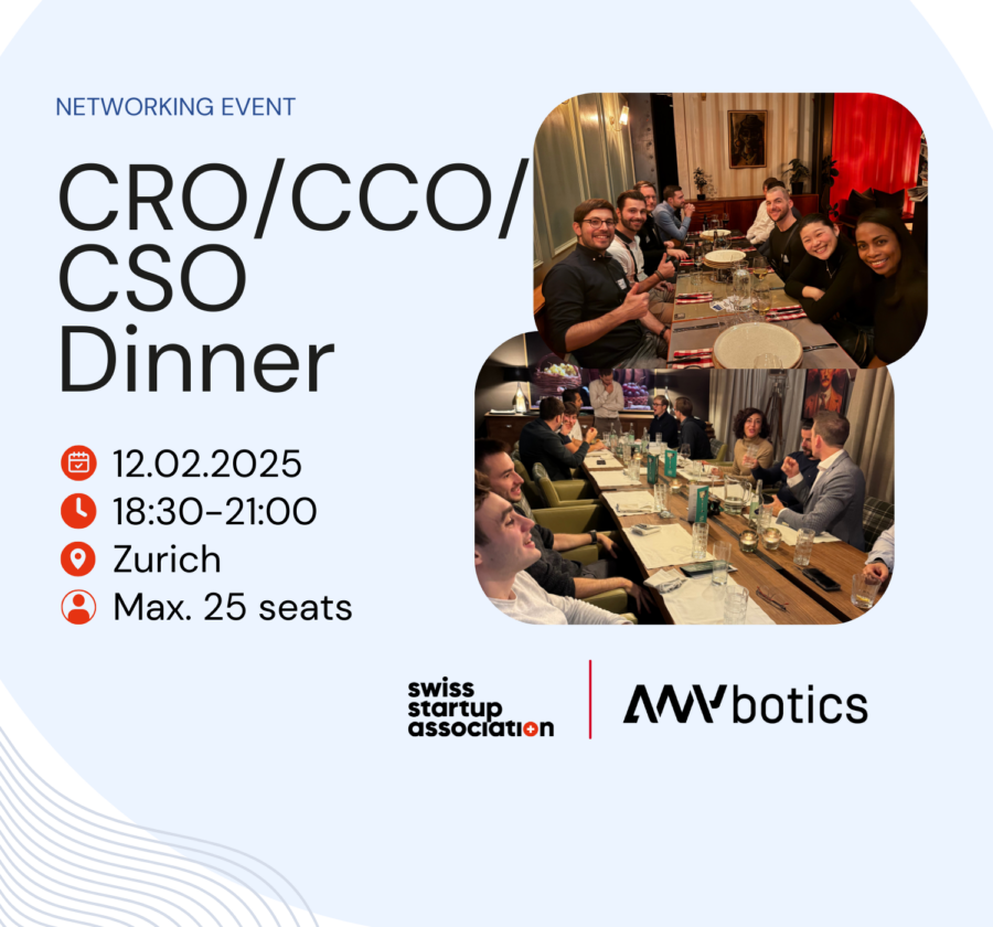 Join the Swiss Startup Association for the very first CRO/CCO/CSO Dinner. The evening will be hosted by Enzo Wälchli, Chief Commercial Officer at ANYbotics.