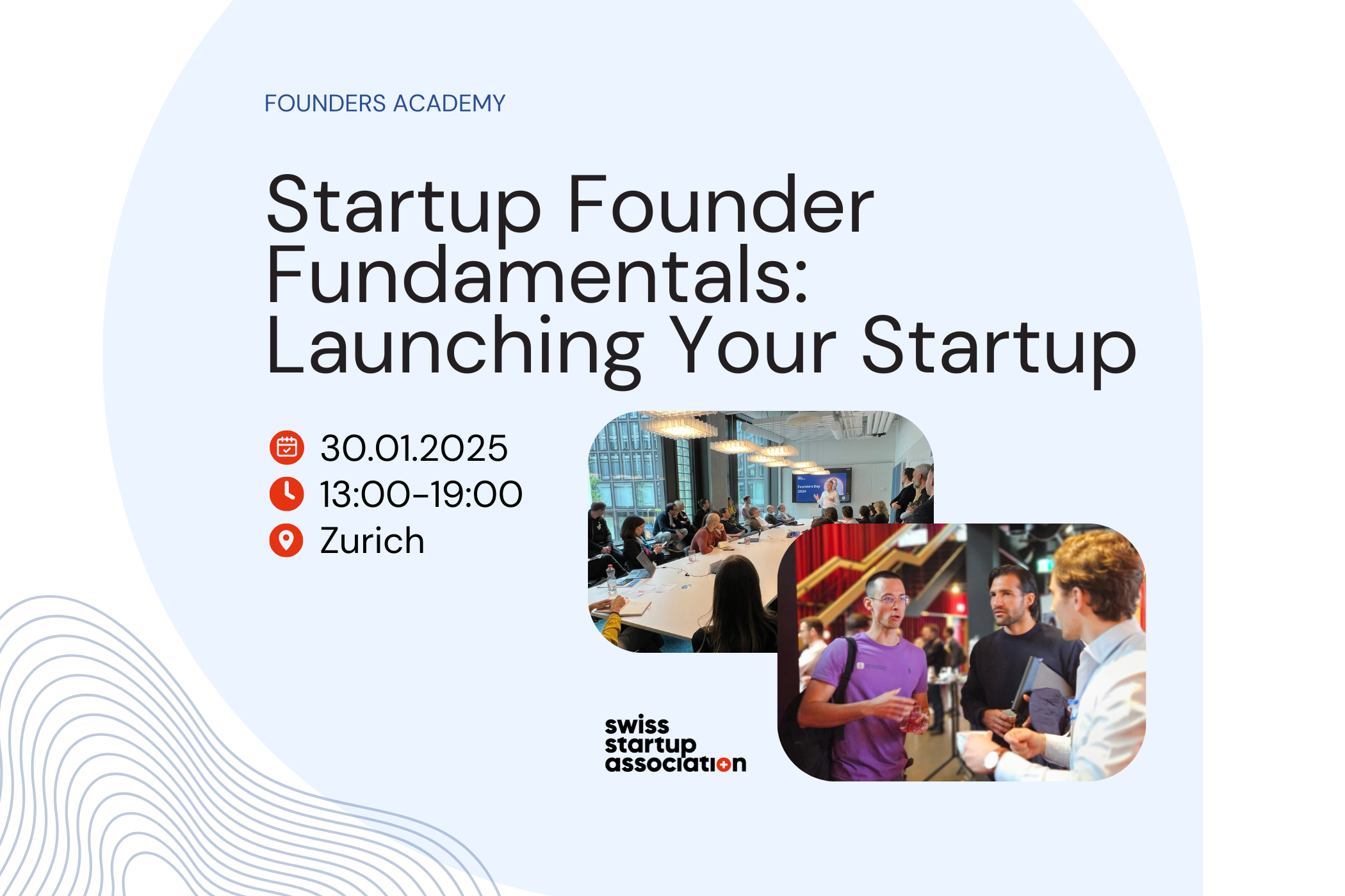 Join SSA for the Startup Founder Fundamentals: Launching Your Startup, in the heart of Zurich at the Google Campus Europaallee!