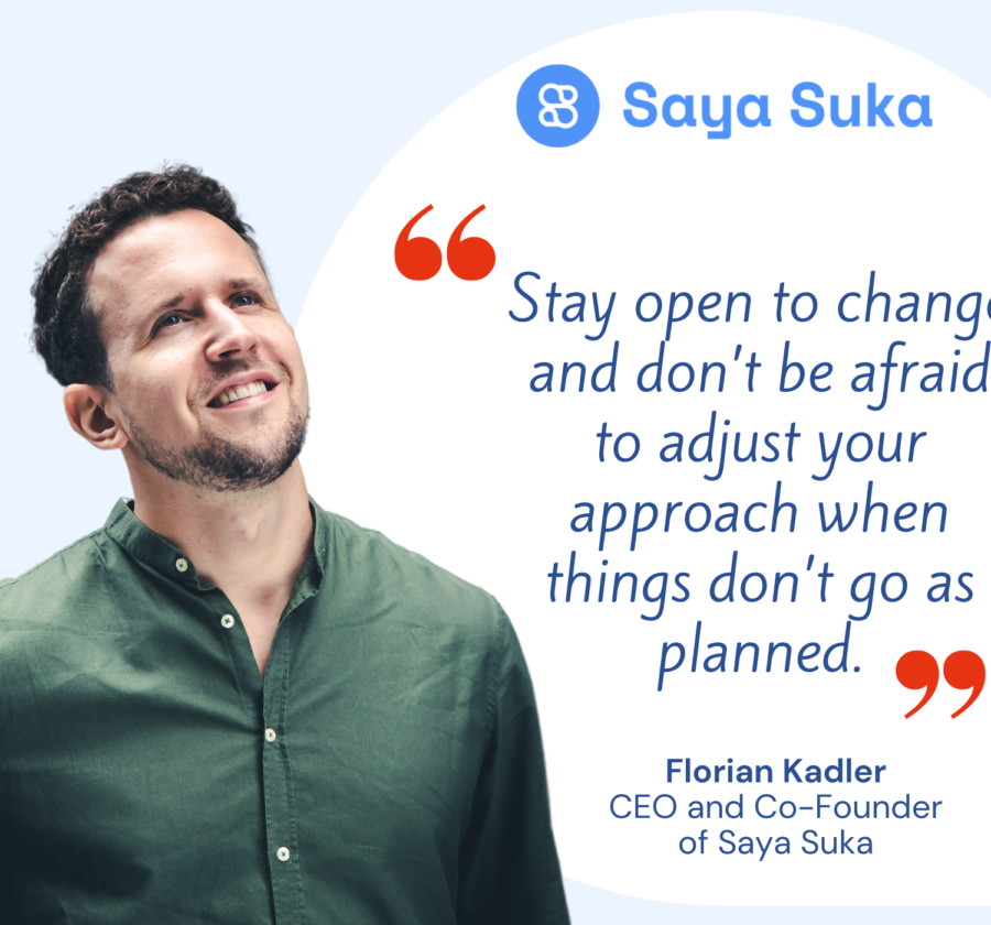 Florian Kadler, CEO and Co-Founder of Saya Suka