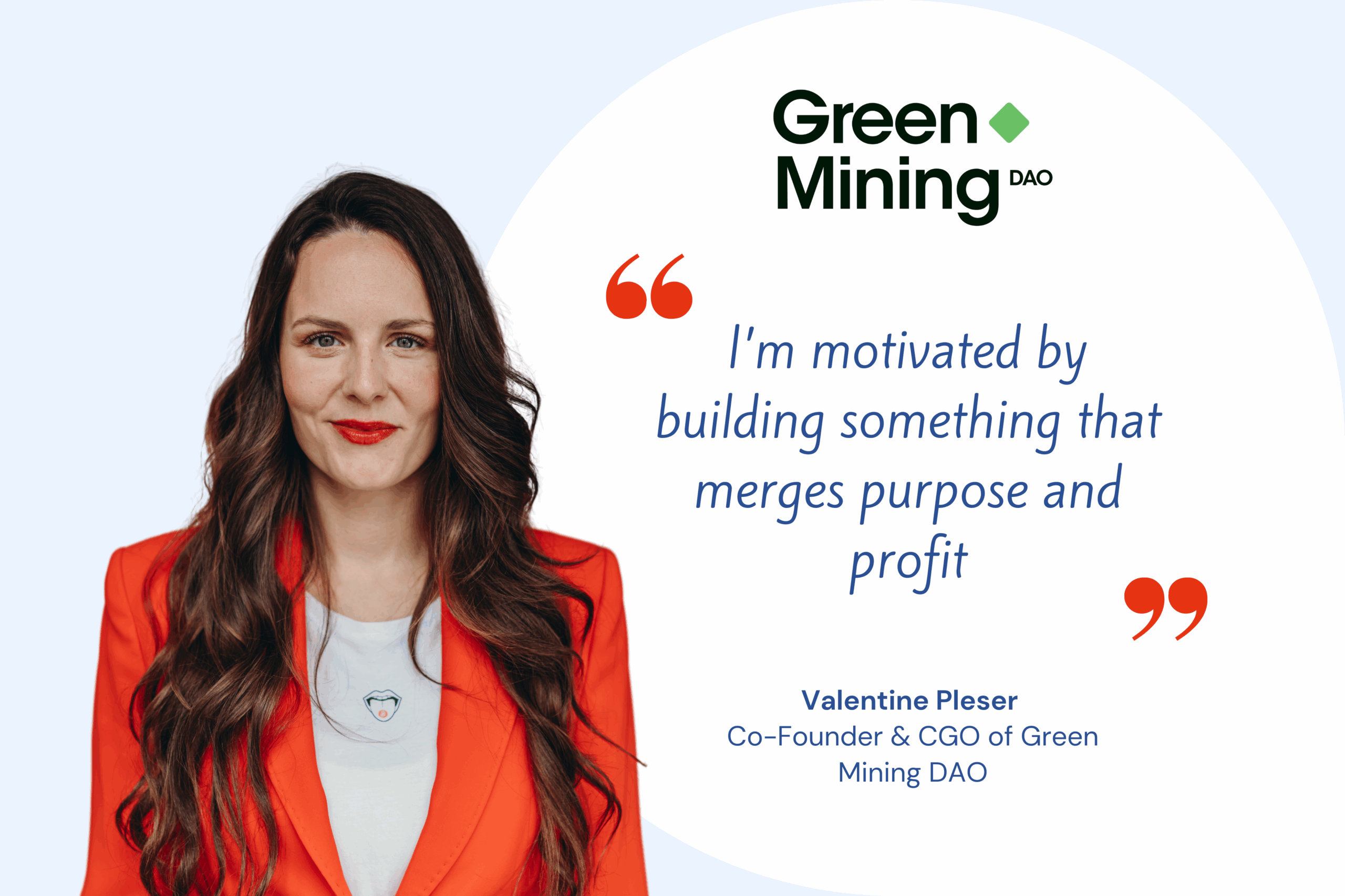Meet Valentine Pleser, Co-Founder & CGO of Green Mining DAO
