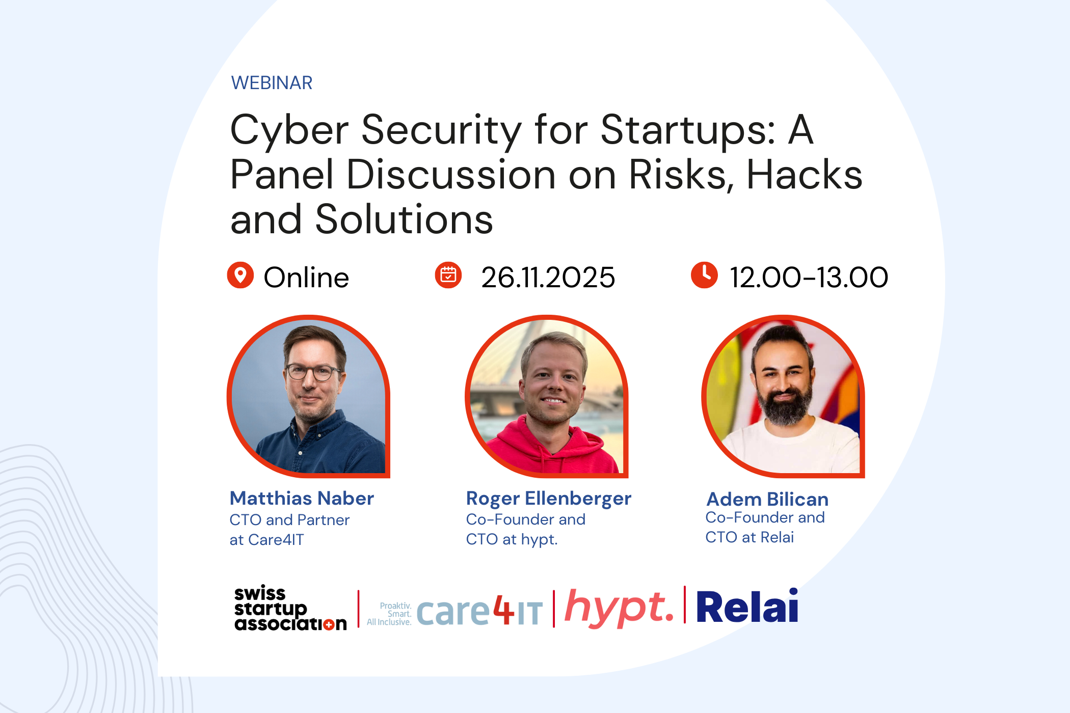 Webinar: Cyber Security for Startups: A Panel Discussion on Risks, Hacks and Solutions
