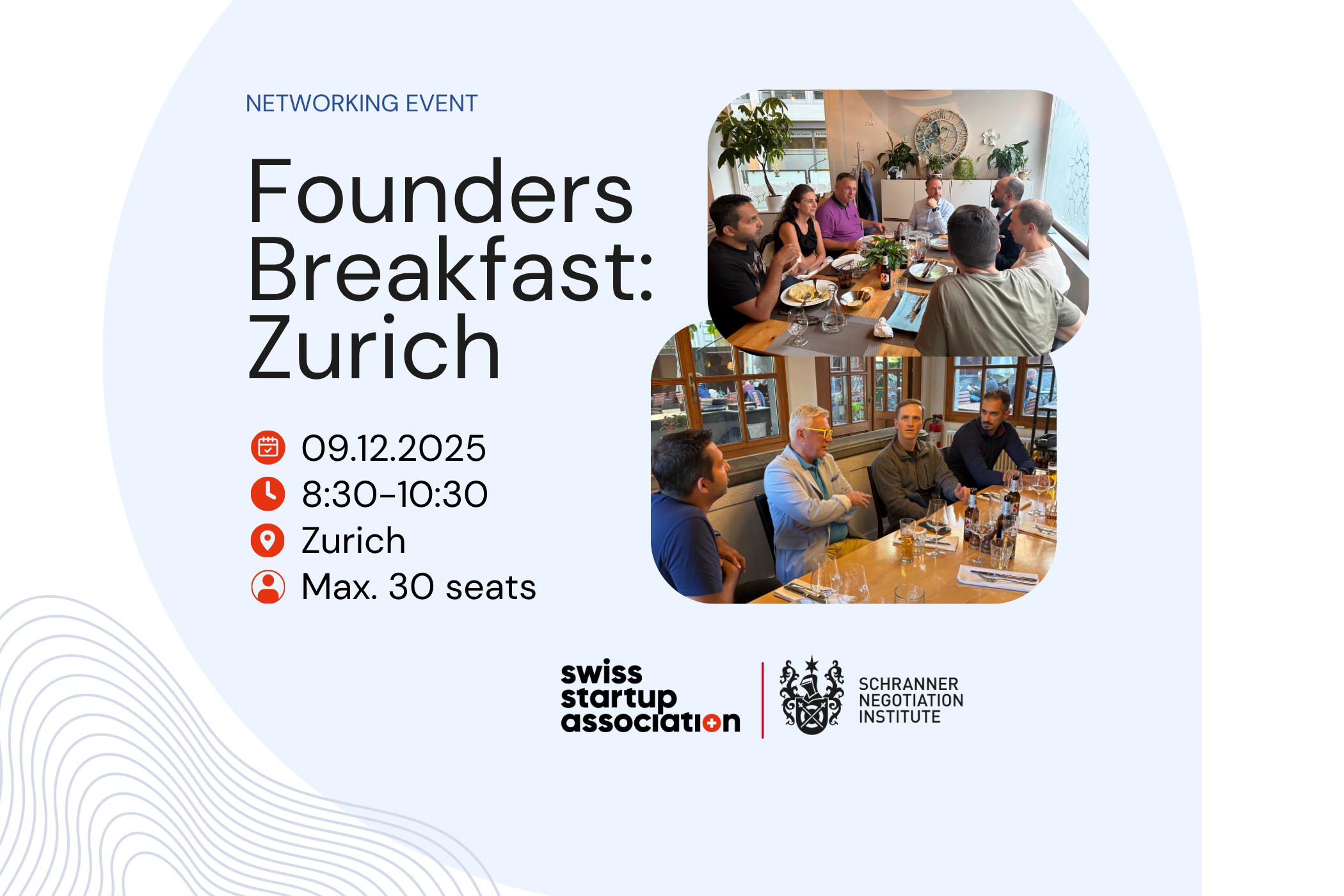 Join us for the next Founder’s Breakfast in Zurich, where we’ll explore one of the most essential skills for every startup founder: negotiation.
