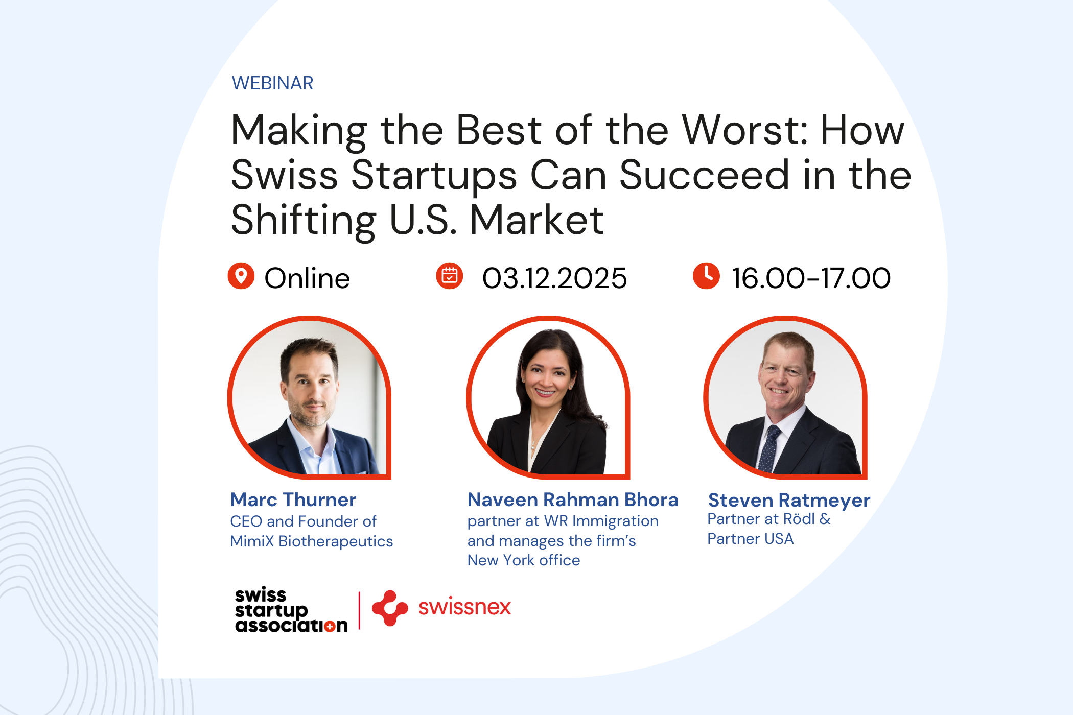 Webinar: Making the Best of the Worst: How Swiss Startups Can Succeed in the Shifting U.S. Market