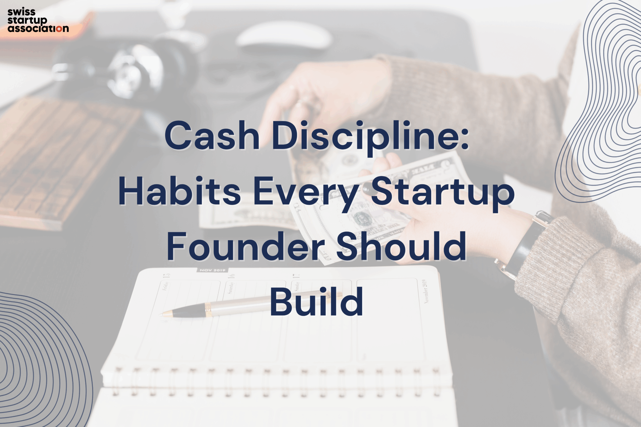 Cash Discipline Habits Every Founder Should Build