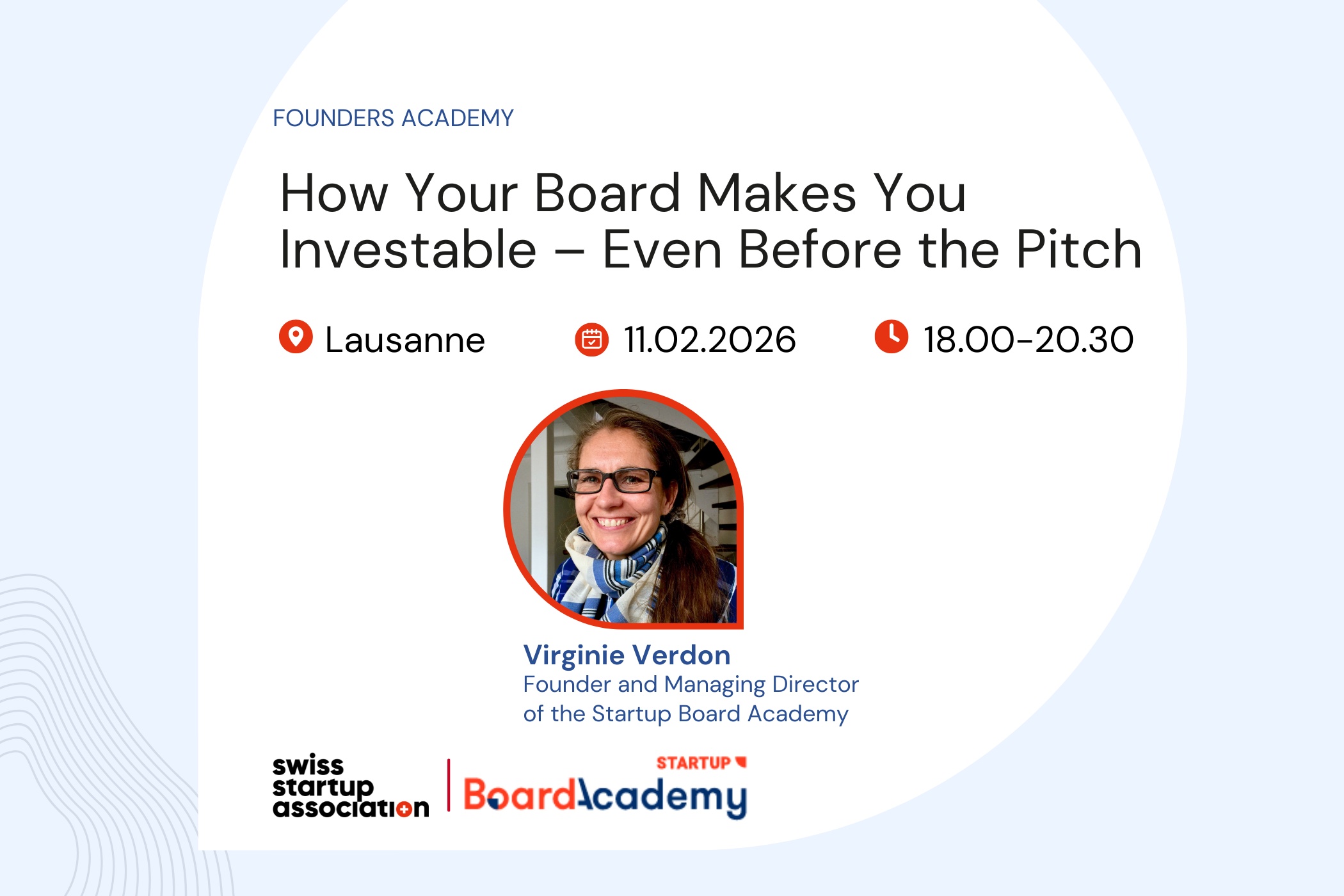 Join us for the next Founders Academy in Lausanne, where we’ll discuss how strong governance and the right board setup make startups investable before the pitch.