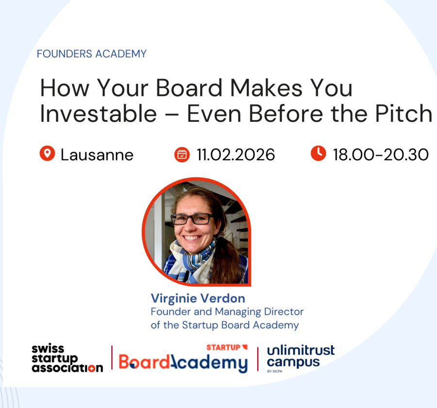 Join us for the next Founders Academy in Lausanne, where we’ll discuss how strong governance and the right board setup make startups investable before the pitch.
