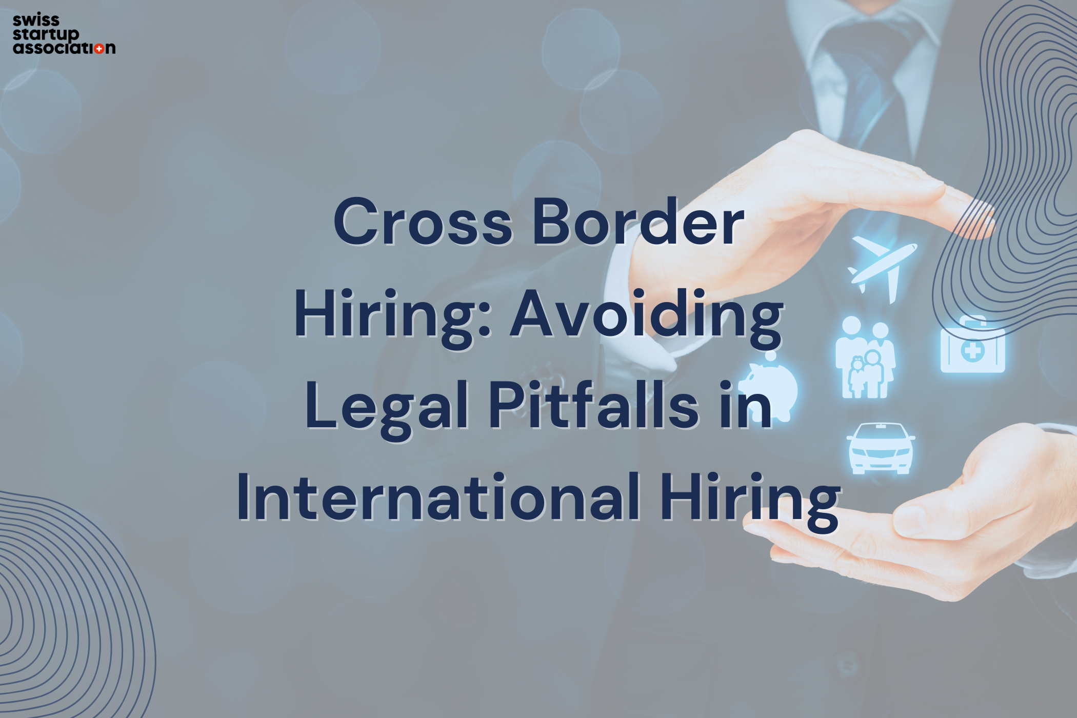 Cross Border Hiring Avoiding Legal Pitfalls In International Hiring