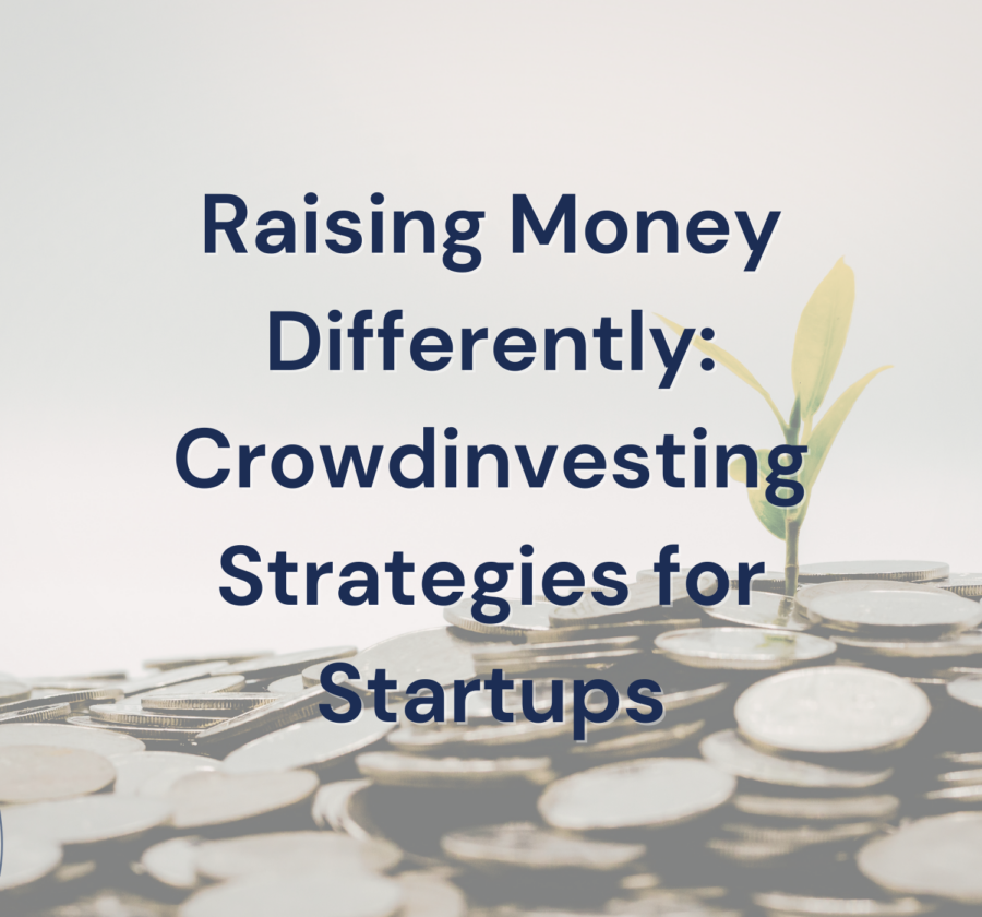 Raising Money Differently Crowdinvesting Strategies For Startups