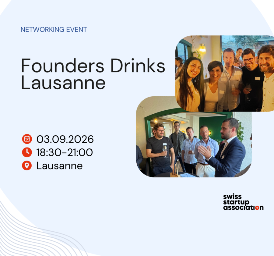 Join us for the next Swiss Startups Association Founders Drinks in Lausanne.