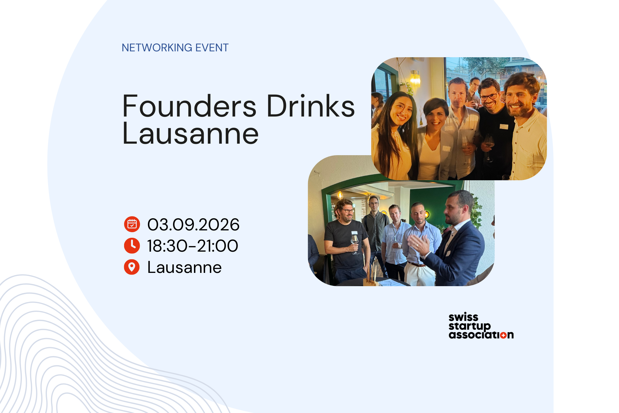 Join us for the next Swiss Startups Association Founders Drinks in Lausanne.