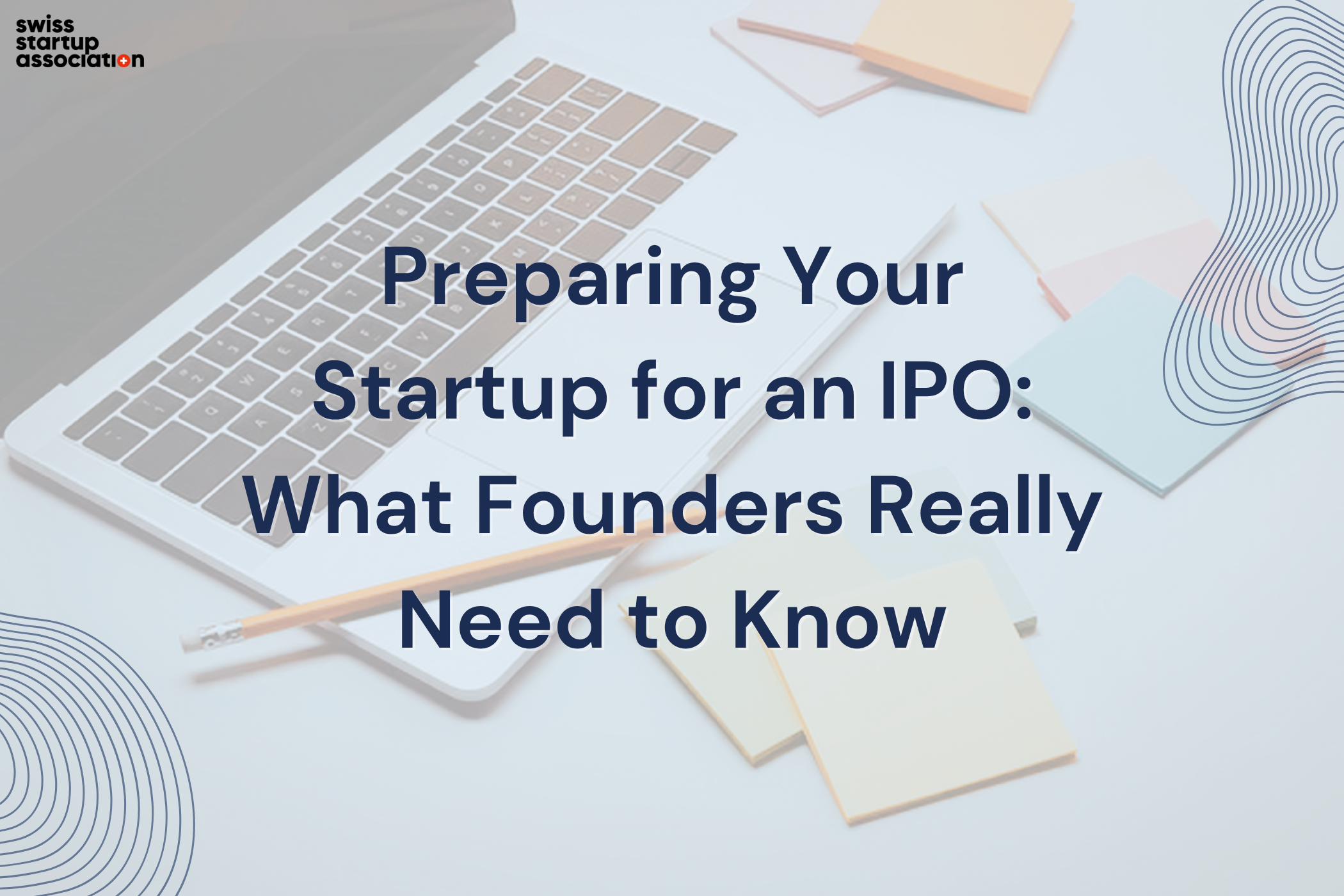 Preparing Your Startup For An IPO What Founders Really Need To Know